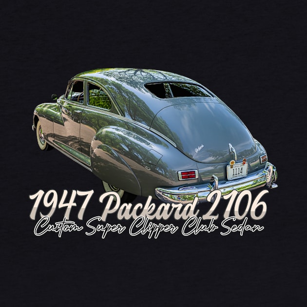 1947 Packard 2106 Custom Super Clipper Club Sedan by Gestalt Imagery